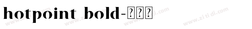 hotpoint bold字体转换